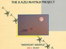 THE KAZU MATSUI PROJECT - Midnight Shuffle 1987 Japan 7