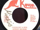 Anthony Red Rose - Laugh Off a Dem JA Kangal 7