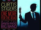 STIGERS,CURTIS / DANISH RAD...-ONE MORE FOR THE ROAD VINYL LP NEW