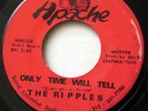 THE RIPPLES-ONLY TIME WILL TELL ON APACHE NORTHERN 45-VG+