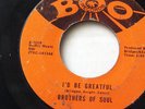 BROTHERS OF SOUL-I'D BE GREATFUL/ WAIT FOR ME ON BOO NORTHERN 45-ST VG+