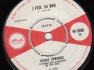 JACKIE EDWARDS * I FEEL SO BAD/ I DON'T...* 1966 UK ISLAND  N SOUL  HEAR IT