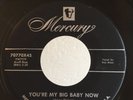 Rockabilly 45 Roy Moss You're My Big Baby Now on Mercury HEAR