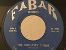 Garage Surf Rocker 45 The Outcasts The Outcasts Theme on Fabar HEAR
