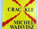 LP CRACKLE - MICHEL WAISVISZ, Germany 1978, FMP-SAJ-14, NM - Electronic