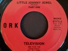 TELEVISION Little Johnny Jewel  1975 Ork Vinyl Single Old Store Stock unplayed