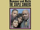 STAPLE SINGERS , THE - HAMMER AND NAILS NEW VINYL