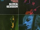Mike Bloomfield and Al Kooper-Super Session (1LP) VINYL NEUF