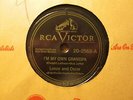 LONZO and OSCAR – I’m My Own Grandpa / You Blacked My   RCA 20-2563 – 78rpm
