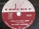The Everly Brothers - Wake Up Little Susie / Maybe Tomorrow - Cadence 78 VG+