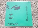 Savage - Don't cry tonight 12'' Italo Disco Vinyl