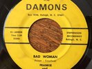 Rare Funk / Deep Soul 45 - Frankie and The Damons - Bad Woman - Damons 68002 VG-