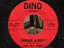 VEL AIRES 45 Forever Always / Little Lamb Rock RARE TX ROCKABILLY DOOWOP Dino