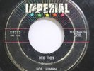 Hear  Rockabilly 45 Bob Luman - Red Hot / Whenever Youre Ready On Imperial