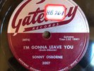Gateway 3007 Sonny Osborne I'M GONNA LEAVE YOU 78 rpm Bluegrass E- -
