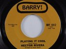Latin Soul 45 HECTOR RIVERA Playing It Cool BARRY HEAR