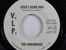 Northern Soul 45 UNDERDOGS Love's Gone Bad V.I.P. promo HEAR