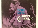 JOHN COLTRANE  Lush Life  PRESTIGE PRLP 7188 MONO LP VG++