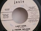 J. Frank Wilson & Cavaliers Josie 923 LAST KISS (RARE)45 SHIPS FREE / MAKE OFFER