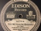 Edison Disc 78 #51177 Green Bros Novelty Band - Yes  We Have No Bananas 1923
