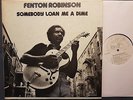 Blues LP FENTON ROBINSON Somebody Loan Me A Dime ALLIGATOR (USA, 1974)