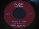 Johnnie Mae Matthews   Love Hides All Faults   Audrey   northern soul 45 HEAR