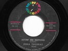 Mod NOLA R&B Soul 45 IRMA THOMAS Hittin' On Nothing/Ruler Of My Heart Minit HEAR
