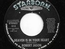 Modern Soul 45 ROBERT JASON Heaven Is In Your Heart/I Wish You The Best Starborn
