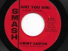 Northern Soul 45 JIMMY CASTOR Just You Girl/Magic Saxophone HEAR Smash