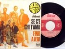 HUGU TUGU-SE C'E' CHI TI AMA/ FINO A IERI-RARE 45 G. 1968