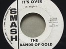 THE BANDS OF GOLD It's Over SMASH S-2058 Promo Northern Soul 1966 45rpm
