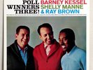 BARNEY KESSEL / SHELLY MANNE / RAY BROWN - POLL WINNERS THREE - JAPAN LAX-3134