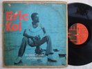 ERIC KOL my dock of love & freedom AFRO PSYCH FUZZ FUNK REGGAE DISCO SOUL LP ?