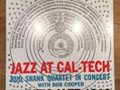 JAZZ AT CAL-TECH Bud Shank in concert Pacific Jazz PJ 1219 US DG 7614 Melrose