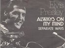 ELVIS PRESLEY ALWAYS ON MY MIND / SEPARATE WAYS 1973 RECORD YUGOSLAVIA 7