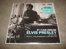 IF I CAN DREAM Elvis Presley With The Royal Philharmonic Orchestra LP New Sealed