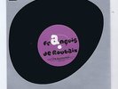 45 RPM SP FRANCOIS DE ROUBAIX LA FRITE EQUATORIALE (INEDIT 2006)