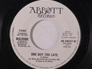 MACHINE: One Guy Too Late / Mono 45 (dj, 70s Sweet Soul) Soul