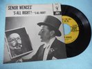 Novelty Ventriloquist 45 Senor Wences S-All Right? - S-All Right  Joy 45-228