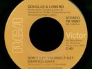 Douglas & Lonero Don't Let Yourself Get Carried Away RARE '75 RCA Soul 7