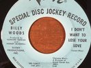 SOUL 45  BILLY WOODS  I DON'T WANT TO LOSE YOUR LOVE  VERVE 1966 PROMO VG+