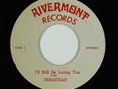 Crossover Soul Folk 45 - Sebastian - Still Be Loving - Rivermont - VG+ unknown?
