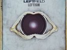 LEFTFIELD/LEFTISM (2LP) (180GRAM-GATEFOLD SLEEVE)