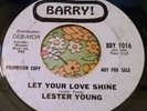 Slamming R&B Northern Soul Dancer 45 Lester Young Let Your Love Shine HEAR