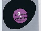 45 RPM 7''SP FRANCOIS DE ROUBAIX LA FRITE EQUATORIALE (INEDIT 2006)
