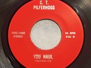 RARE 45 C.T. Pilferhogg YOU HAUL / TIGHT MAMA private psych hard rock MINT HeAr