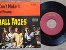 SMALL FACES - I Can't Make It/Just Passing 7'' Vinyl D Decca ?DL 25 287 NM