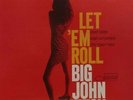 BIG JOHN PATTON Let 'Em Roll REISSUE LP Vinyl BRAND NEW