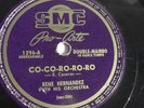 Rene Hernandez - 78rpm single 10-inch – SMC Pro-Arte #1296 Co-Co-Ro-Ro-Ro