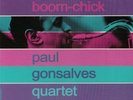 PAUL GONSALVES QUARTET - Boom Jackie Boom Chick (reissue) (mono) - Vinyl (LP)